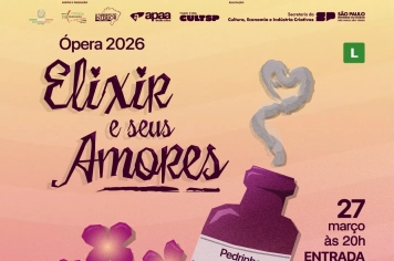 PEDRINHAS PAULISTA RECEBE O ESPETÁCULO: ÓPERA “ELIXIR E SEUS AMORES”